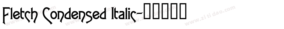 Fletch Condensed Italic字体转换